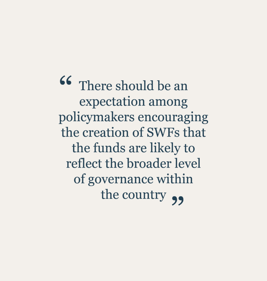 Highlight text from the article: "There should be an expectation among policymakers encouraging the creation of SWFs that the funds are likely to reflect the broader level of governance within the country"